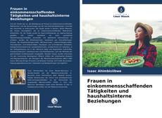 Copertina di Frauen in einkommensschaffenden Tätigkeiten und haushaltsinterne Beziehungen