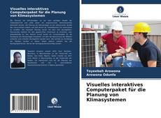 Visuelles interaktives Computerpaket für die Planung von Klimasystemen kitap kapağı