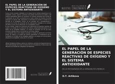 EL PAPEL DE LA GENERACIÓN DE ESPECIES REACTIVAS DE OXÍGENO Y EL SISTEMA ANTIOXIDANTE的封面