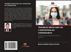 Bookcover of TROUBLES RÉSULTANT DE L'EXPOSITION AU CORONAVIRUS