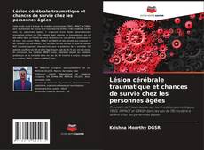 Buchcover von Lésion cérébrale traumatique et chances de survie chez les personnes âgées