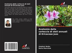Borítókép a  Anatomia della corteccia di steli annuali di Ericaceae Juss - hoz