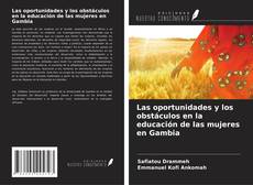 Buchcover von Las oportunidades y los obstáculos en la educación de las mujeres en Gambia