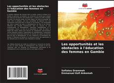Portada del libro de Les opportunités et les obstacles à l'éducation des femmes en Gambie