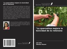 Buchcover von "La quercetina mejora la toxicidad de la rotenona
