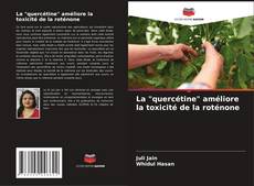 Capa do livro de La "quercétine" améliore la toxicité de la roténone 