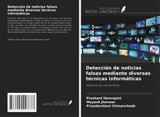Buchcover von Detección de noticias falsas mediante diversas técnicas informáticas