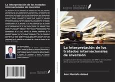 La interpretación de los tratados internacionales de inversión kitap kapağı