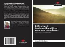 Buchcover von Difficulties in implementing official programs in medersas