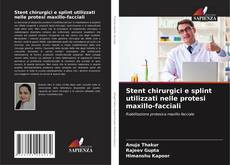 Borítókép a  Stent chirurgici e splint utilizzati nelle protesi maxillo-facciali - hoz