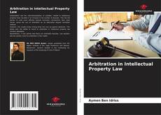 Copertina di Arbitration in Intellectual Property Law