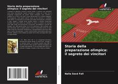 Buchcover von Storia della preparazione olimpica: il segreto dei vincitori