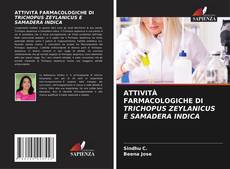 Обложка ATTIVITÀ FARMACOLOGICHE DI TRICHOPUS ZEYLANICUS E SAMADERA INDICA