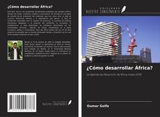 ¿Cómo desarrollar África? kitap kapağı