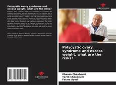 Buchcover von Polycystic ovary syndrome and excess weight, what are the risks?