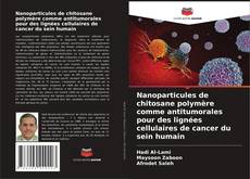 Portada del libro de Nanoparticules de chitosane polymère comme antitumorales pour des lignées cellulaires de cancer du sein humain