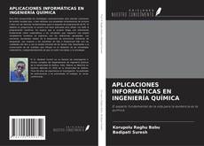 Bookcover of APLICACIONES INFORMÁTICAS EN INGENIERÍA QUÍMICA