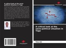 Buchcover von A critical look at the socio-political situation in Togo