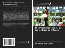 Bookcover of El compromiso laboral en los jardines de infancia