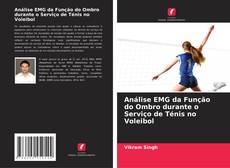 Обложка Análise EMG da Função do Ombro durante o Serviço de Ténis no Voleibol