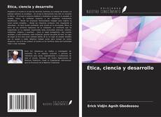 Ética, ciencia y desarrollo kitap kapağı