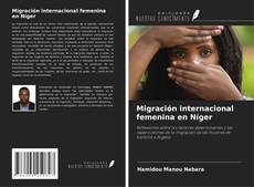 Bookcover of Migración internacional femenina en Níger
