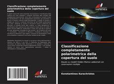 Capa do livro de Classificazione completamente polarimetrica della copertura del suolo 