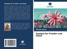 Обложка Saatgut für Frieden und Glück