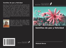 Bookcover of Semillas de paz y felicidad