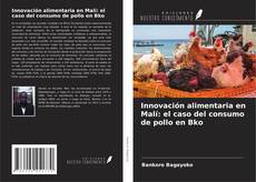 Buchcover von Innovación alimentaria en Malí: el caso del consumo de pollo en Bko