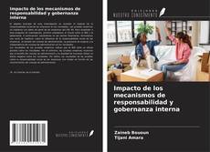 Impacto de los mecanismos de responsabilidad y gobernanza interna kitap kapağı
