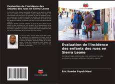 Buchcover von Évaluation de l'incidence des enfants des rues en Sierra Leone
