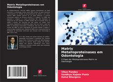 Capa do livro de Matrix Metalloproteinases em Odontologia 