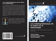 Bookcover of Las metaloproteinasas de la matriz en la odontología
