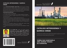 Buchcover von CATÁLISIS HETEROGÉNEA Y QUÍMICA VERDE