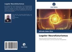 Legaler Neurofuturismus kitap kapağı