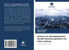 Entwurf von überabgetasteten ΣΔ ADC Dezimierungsfiltern mit hoher Leistung的封面