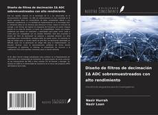 Bookcover of Diseño de filtros de decimación ΣΔ ADC sobremuestreados con alto rendimiento