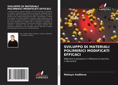 Buchcover von SVILUPPO DI MATERIALI POLIMERICI MODIFICATI EFFICACI