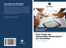 Eine Frage des islamischen Bankwesens als Vermittler kitap kapağı