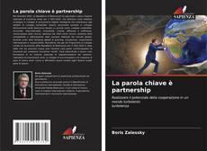 Bookcover of La parola chiave è partnership