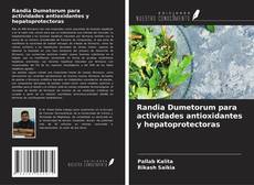 Randia Dumetorum para actividades antioxidantes y hepatoprotectoras kitap kapağı