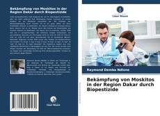 Capa do livro de Bekämpfung von Moskitos in der Region Dakar durch Biopestizide 