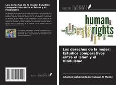 Buchcover von Los derechos de la mujer: Estudios comparativos entre el Islam y el Hinduismo