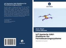 Buchcover von IoT-basierte UAV-Plattform für Fernsteuerungssysteme