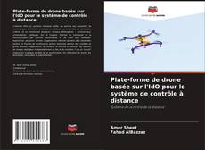 Bookcover of Plate-forme de drone basée sur l'IdO pour le système de contrôle à distance