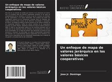 Bookcover of Un enfoque de mapa de valores jerárquico en los valores básicos cooperativos