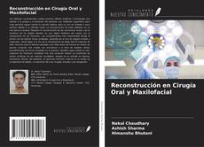 Bookcover of Reconstrucción en Cirugía Oral y Maxilofacial