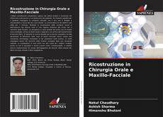 Bookcover of Ricostruzione in Chirurgia Orale e Maxillo-Facciale