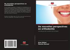 Bookcover of De nouvelles perspectives en orthodontie